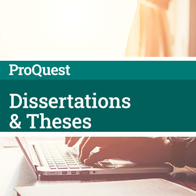 ProQuest Dissertations & Theses Global