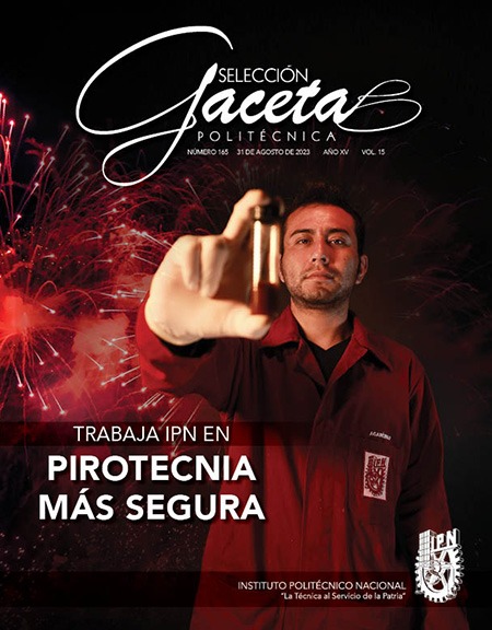 Gaceta Mensual/ Trabaja IPN en pirotecnia más segura.